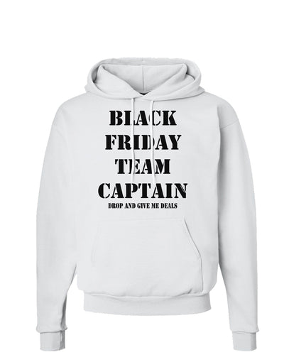 Black Friday Team Captain - Drop and Give Me Deals Hoodie Sweatshirt-Hoodie-TooLoud-White-Small-Davson Sales