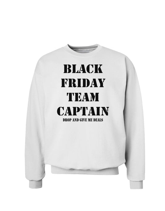 Black Friday Team Captain - Drop and Give Me Deals Sweatshirt-Sweatshirts-TooLoud-White-Small-Davson Sales