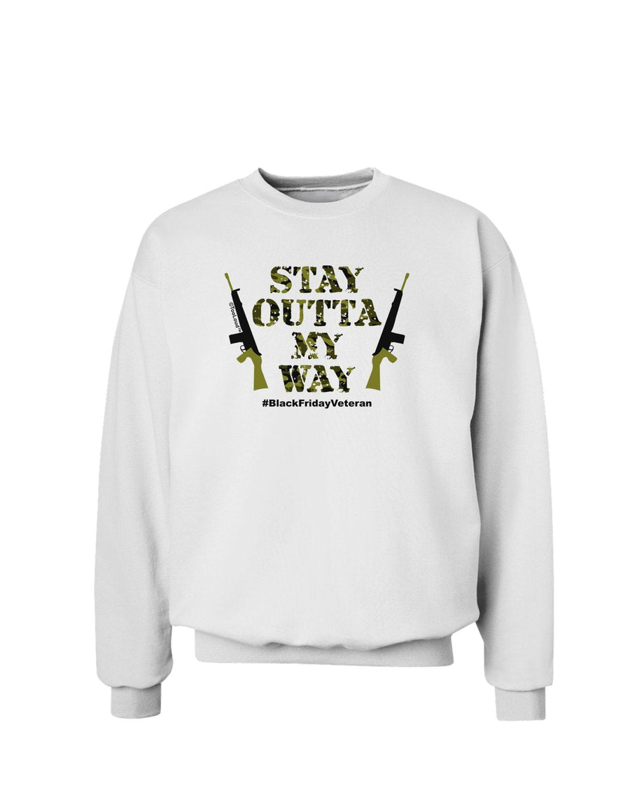 Black Friday Vet - Outta My Way Sweatshirt-Sweatshirts-TooLoud-White-XXX-Large-Davson Sales