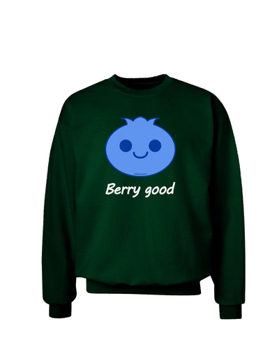 Blueberry - Berry Good Adult Dark Sweatshirt-Sweatshirts-TooLoud-Deep-Forest-Green-Small-Davson Sales