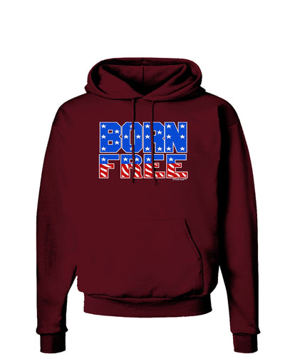 Born Free Color Dark Hoodie Sweatshirt by TooLoud-Hoodie-TooLoud-Maroon-Small-Davson Sales