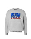 Born Free Color Sweatshirt by TooLoud-Sweatshirts-TooLoud-AshGray-Small-Davson Sales