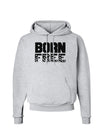 Born Free Hoodie Sweatshirt by TooLoud-Hoodie-TooLoud-AshGray-Small-Davson Sales