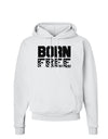 Born Free Hoodie Sweatshirt by TooLoud-Hoodie-TooLoud-White-Small-Davson Sales