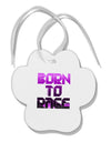 Born To Rage Purple Paw Print Shaped Ornament-Ornament-TooLoud-White-Davson Sales