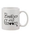 Brother of the Groom 11 oz Coffee Mug - Expertly Crafted Drinkware-11 OZ Coffee Mug-TooLoud-Davson Sales