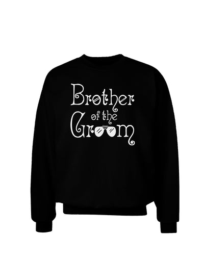 Brother of the Groom Dark Adult Dark Sweatshirt Black 3XL Tooloud