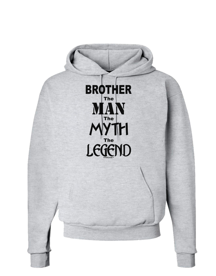 Brother The Man The Myth The Legend Hoodie Sweatshirt by TooLoud-Hoodie-TooLoud-White-Small-Davson Sales