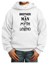 Brother The Man The Myth The Legend Youth Hoodie Pullover Sweatshirt by TooLoud-Youth Hoodie-TooLoud-White-XS-Davson Sales