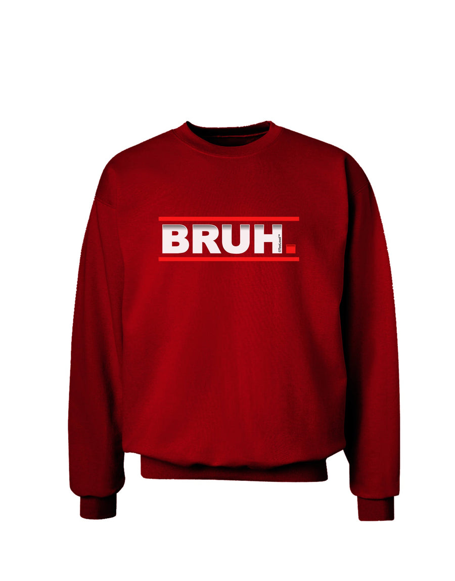 Bruh Text Only Adult Dark Sweatshirt-Sweatshirt-TooLoud-Black-Small-Davson Sales