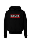 Bruh Text Only Dark Hoodie Sweatshirt-Hoodie-TooLoud-Black-Small-Davson Sales