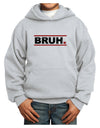 Bruh Text Only Youth Hoodie Pullover Sweatshirt-Youth Hoodie-TooLoud-Ash-XS-Davson Sales