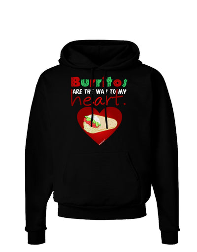 Burritos Are the Way To My Heart Dark Hoodie Sweatshirt-Hoodie-TooLoud-Black-Small-Davson Sales