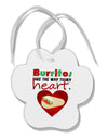 Burritos Are the Way To My Heart Paw Print Shaped Ornament-Ornament-TooLoud-White-Davson Sales