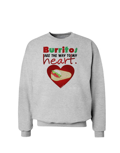 Burritos Are the Way To My Heart Sweatshirt-Sweatshirts-TooLoud-AshGray-Small-Davson Sales