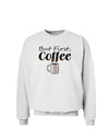But First Coffee Sweatshirt-Sweatshirt-TooLoud-White-Small-Davson Sales