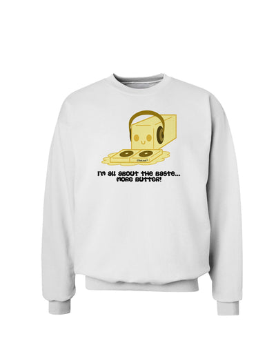 Butter - All About That Baste Sweatshirt by TooLoud-Sweatshirts-TooLoud-White-Small-Davson Sales