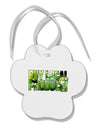 Buy Local - Green Tomatoes Text Paw Print Shaped Ornament-Ornament-TooLoud-White-Davson Sales