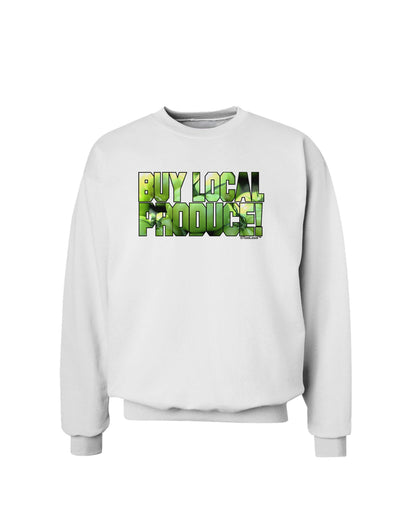 Buy Local - Green Tomatoes Text Sweatshirt-Sweatshirts-TooLoud-White-Small-Davson Sales