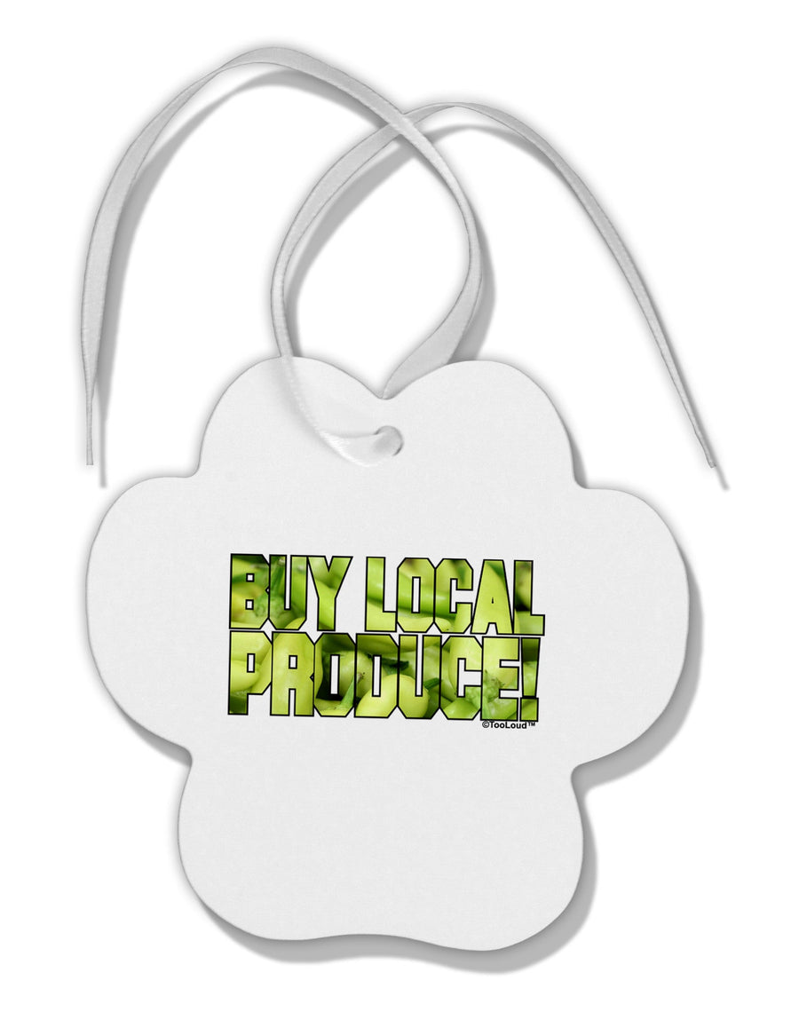 Buy Local - Jalapenos Text Paw Print Shaped Ornament-Ornament-TooLoud-White-Davson Sales