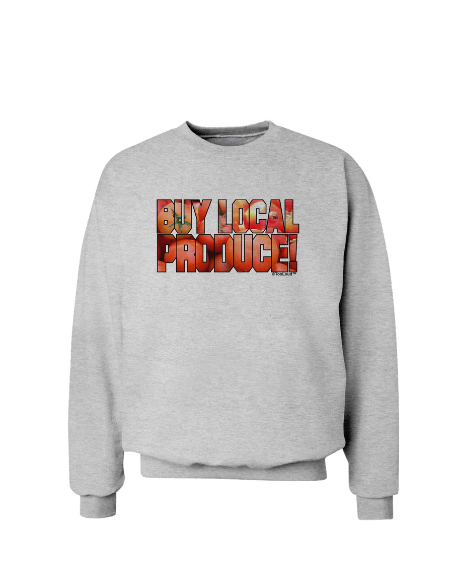 Buy Local Produce Tomatoes Text Sweatshirt-Sweatshirts-TooLoud-White-Small-Davson Sales