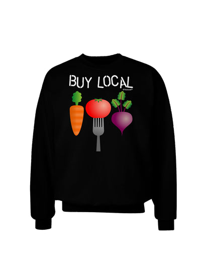 Buy Local - Vegetables Design Adult Dark Sweatshirt-Sweatshirts-TooLoud-Black-Small-Davson Sales