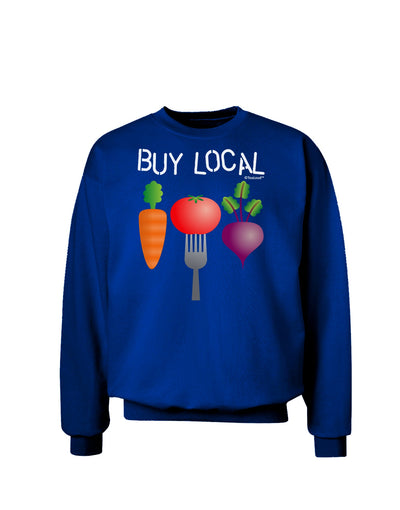 Buy Local - Vegetables Design Adult Dark Sweatshirt-Sweatshirts-TooLoud-Deep-Royal-Blue-Small-Davson Sales