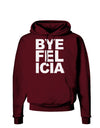 Bye Felicia Dark Hoodie Sweatshirt-Hoodie-TooLoud-Maroon-Small-Davson Sales