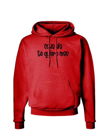 Cada Dia Te Quiero Mas Design Hoodie Sweatshirt by TooLoud-Hoodie-TooLoud-Red-Small-Davson Sales