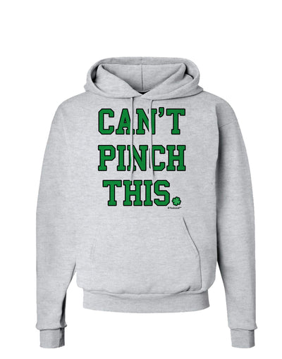 Can't Pinch This - St. Patrick's Day Hoodie Sweatshirt by TooLoud-Hoodie-TooLoud-AshGray-Small-Davson Sales