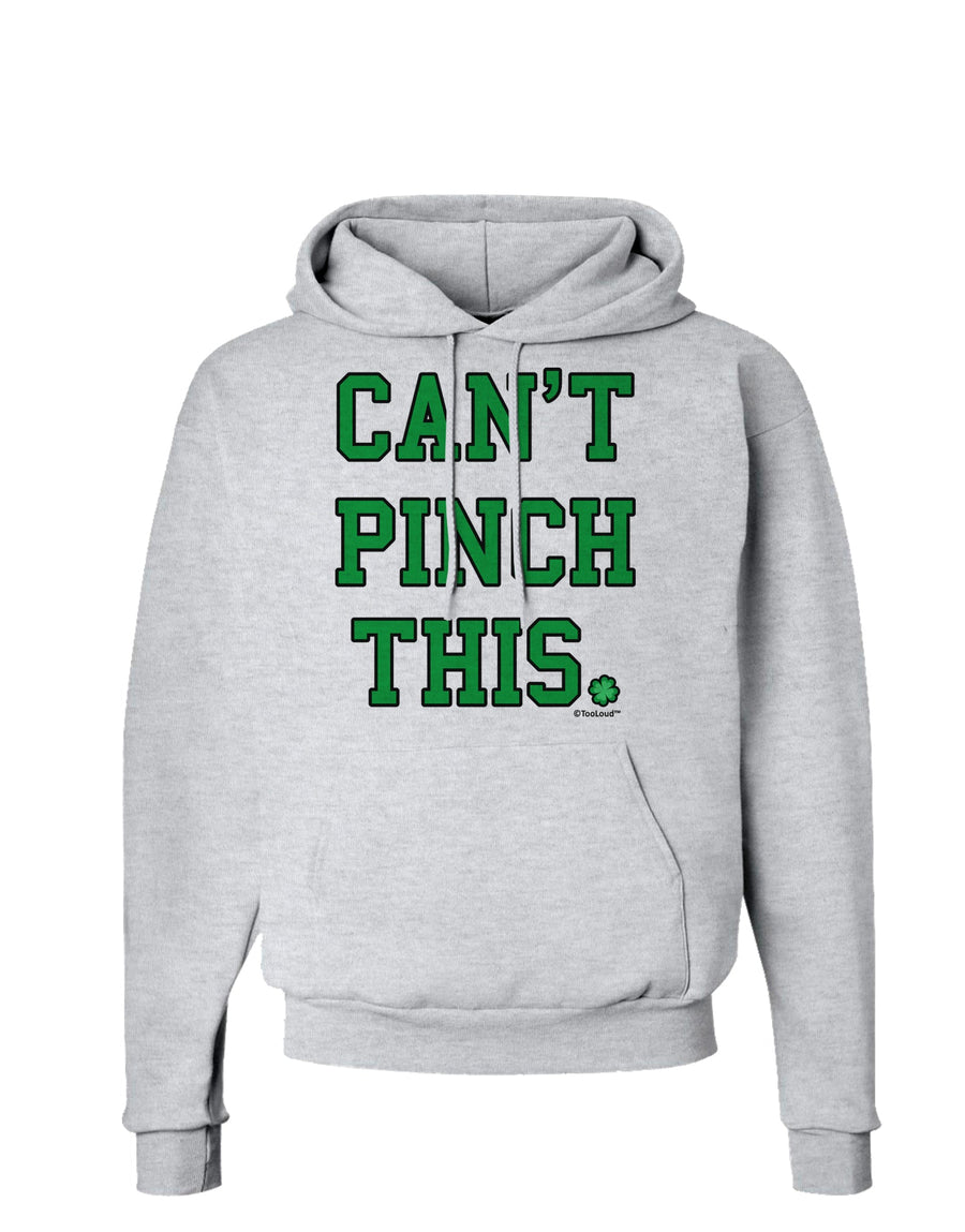 Can't Pinch This - St. Patrick's Day Hoodie Sweatshirt by TooLoud-Hoodie-TooLoud-White-Small-Davson Sales