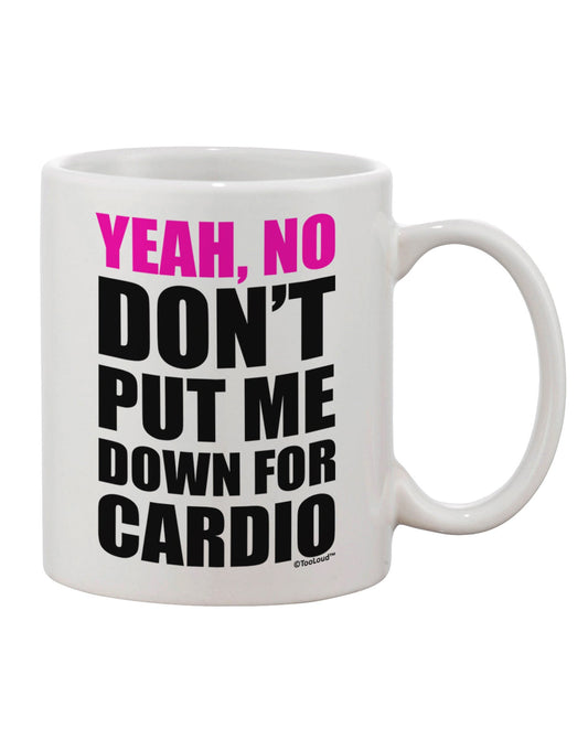 Cardio? Not My Cup of Tea - 11 oz Printed Coffee Mug - TooLoud-11 OZ Coffee Mug-TooLoud-White-Davson Sales