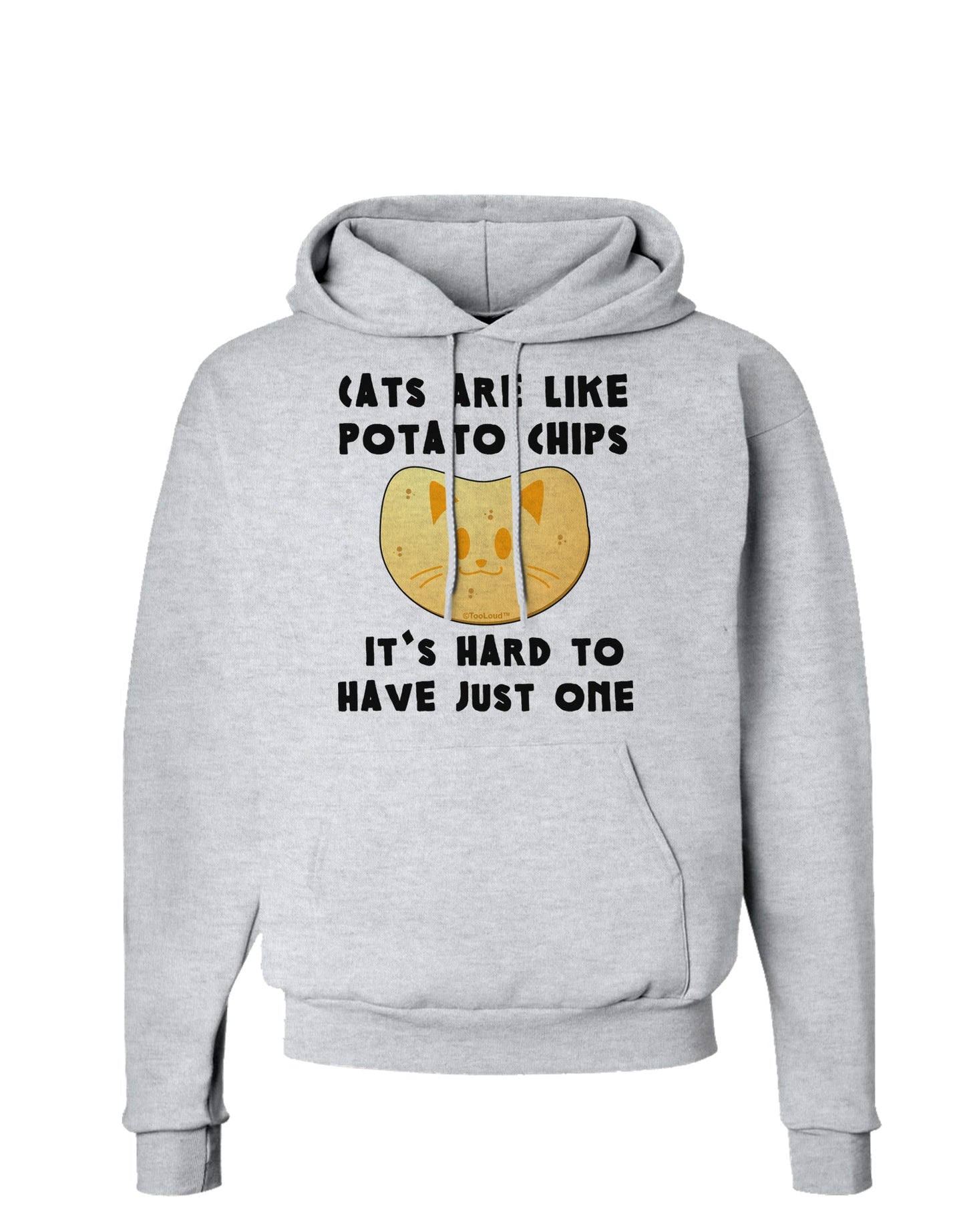 Cats Are Like Potato Chips Hoodie Sweatshirt-Hoodie-TooLoud-AshGray-Small-Davson Sales