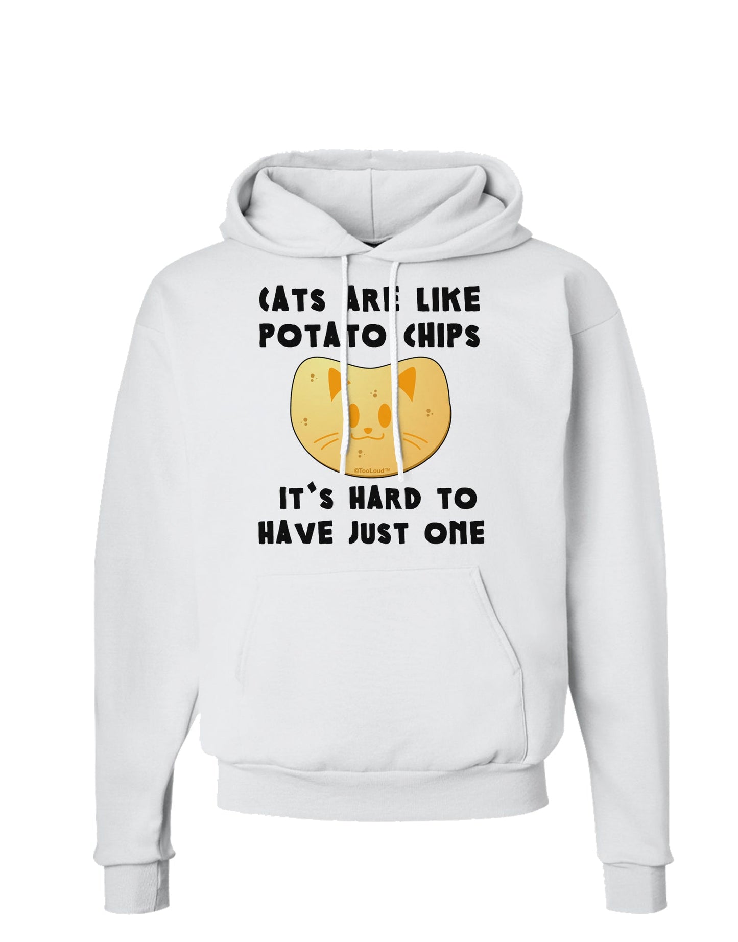 Cats Are Like Potato Chips Hoodie Sweatshirt-Hoodie-TooLoud-White-Small-Davson Sales