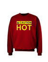 Caution Hot Warning Sign Adult Dark Sweatshirt-Sweatshirt-TooLoud-Deep-Red-Small-Davson Sales