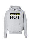 Caution Hot Warning Sign Hoodie Sweatshirt-Hoodie-TooLoud-AshGray-Small-Davson Sales