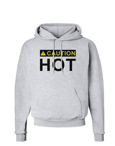 Caution Hot Warning Sign Hoodie Sweatshirt-Hoodie-TooLoud-AshGray-Small-Davson Sales