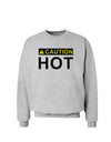 Caution Hot Warning Sign Sweatshirt-Sweatshirt-TooLoud-AshGray-Small-Davson Sales