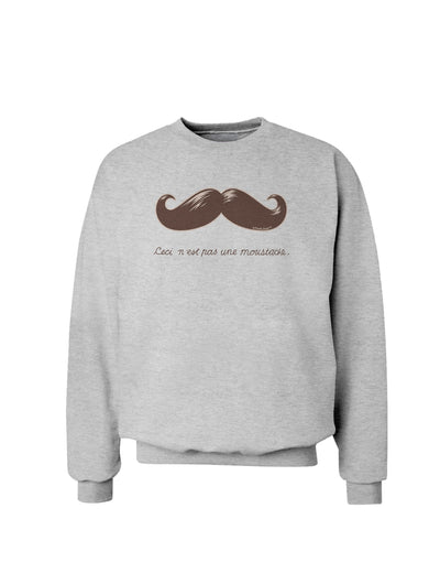 Ceci n'est pas une moustache Sweatshirt-Sweatshirts-TooLoud-AshGray-Small-Davson Sales