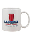 Celebrate Labor Day with our exquisite Cheers Printed 11 oz Coffee Mug - TooLoud-11 OZ Coffee Mug-TooLoud-White-Davson Sales