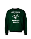 Certified Zombie Killer - Biohazard Adult Dark Sweatshirt by TooLoud-Sweatshirts-TooLoud-Deep-Forest-Green-Small-Davson Sales