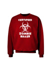 Certified Zombie Killer - Biohazard Adult Dark Sweatshirt by TooLoud-Sweatshirts-TooLoud-Deep-Red-Small-Davson Sales