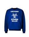 Certified Zombie Killer - Biohazard Adult Dark Sweatshirt by TooLoud-Sweatshirts-TooLoud-Deep-Royal-Blue-Small-Davson Sales