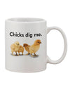 Charming and Irresistible Chicks Dig Me Printed 11 oz Coffee Mug - TooLoud-11 OZ Coffee Mug-TooLoud-White-Davson Sales