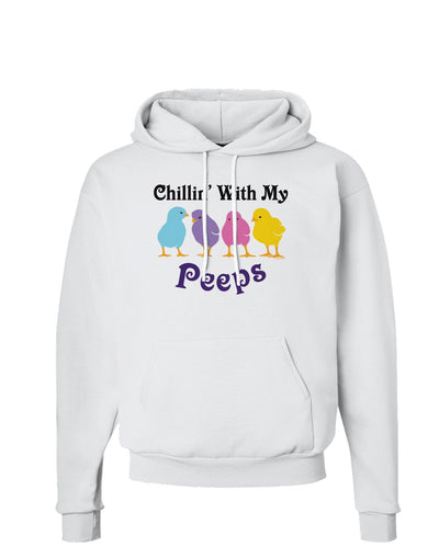 Chillin With My Peeps Hoodie Sweatshirt-Hoodie-TooLoud-White-Small-Davson Sales