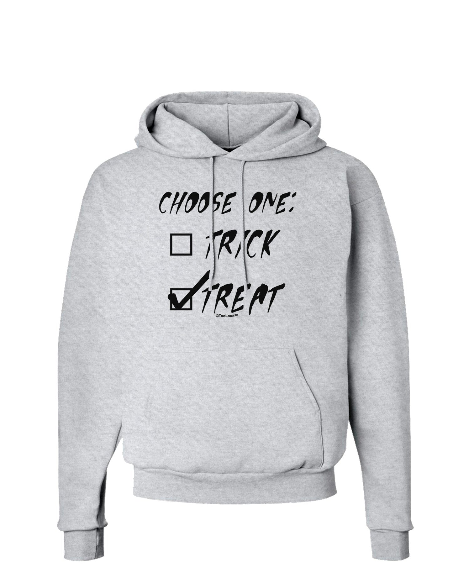 Choose One - Treat Hoodie Sweatshirt-Hoodie-TooLoud-AshGray-Small-Davson Sales
