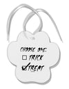 Choose One - Treat Paw Print Shaped Ornament-Ornament-TooLoud-White-Davson Sales