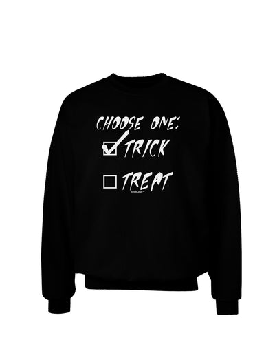 Choose One - Trick Adult Dark Sweatshirt-Sweatshirts-TooLoud-Black-Small-Davson Sales