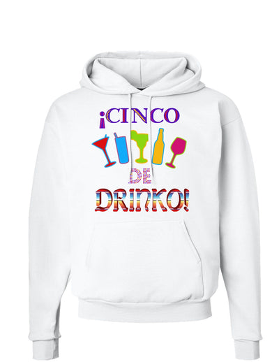 Cinco de Drinko! Hoodie Sweatshirt-Hoodie-TooLoud-White-Small-Davson Sales