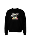 Collect Moments Not Things Adult Dark Sweatshirt-Sweatshirt-TooLoud-Black-Small-Davson Sales